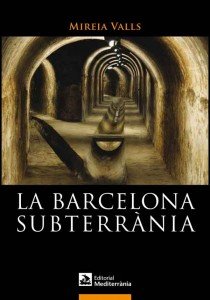 La Barcelona subterrania
