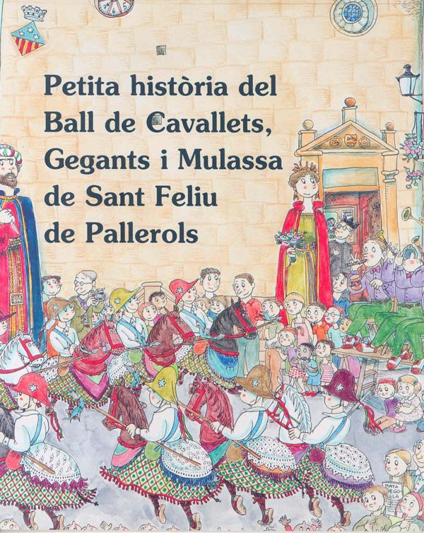 Petita-Historia-del-Ball-de-Cavallets-Gegants-i-Mulassa-de-Sant-Feliu-de-Pallerols - Editorial Mediterrània