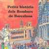 Petita-Historia-dels-Bombers-de-Barcelona - Editorial Mediterrània