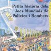 Petita-Historia-dels-Jocs-Mundials-de-Policies-i-Bombers - Editorial Mediterrània