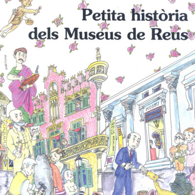 Petita-Historia-dels-Museus-de-Reus - Editorial Mediterrània