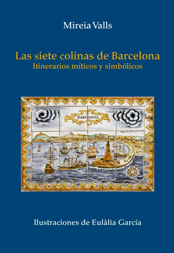 Las siete colinas de Barcelona - Editorial Mediterrània