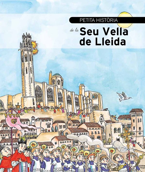 Petita-Historia-de-la-Seu-Vella-de-Lleida