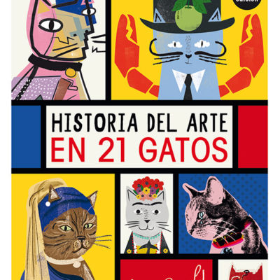 Historia del arte En 21 Gatos - Editorial Mediterrània