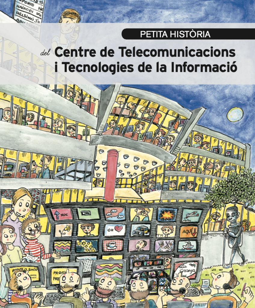 Petita història del CTTI (Centre de Telecomunicacions i tecnologies de ...