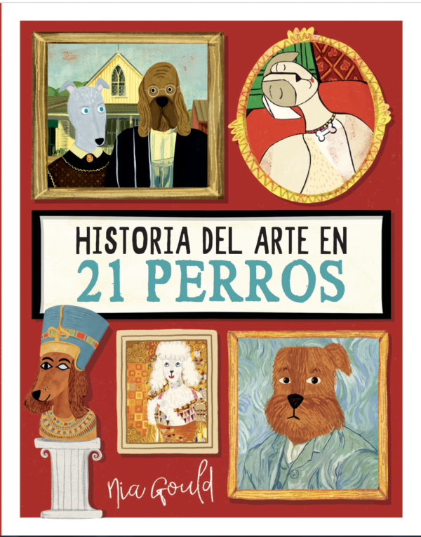 HISTORIA DEL ARTE EN 21 PERROS