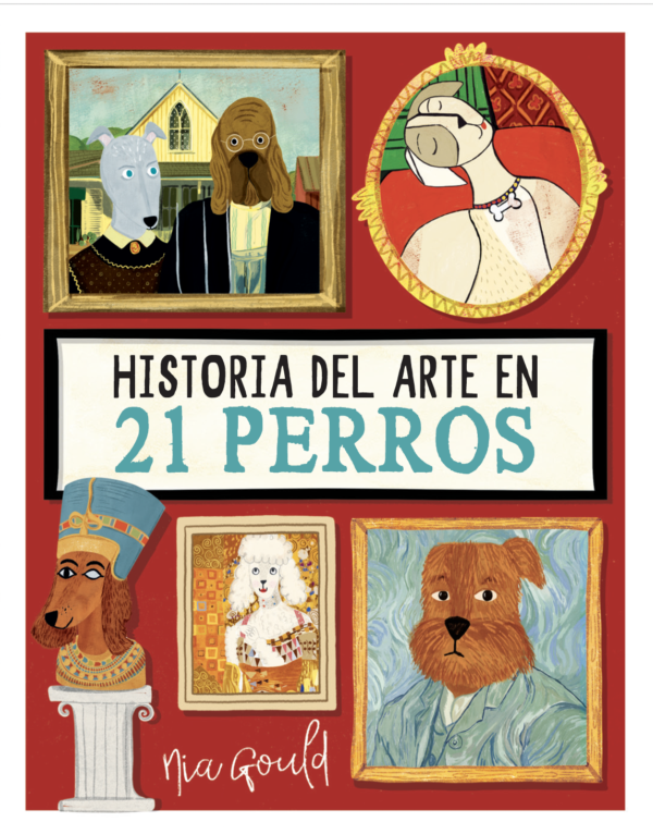 HISTORIA DEL ARTE EN 21 PERROS