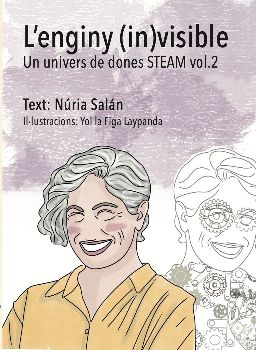 L'enginy (in)visible. Un univers de dones STEAM Vol. 2